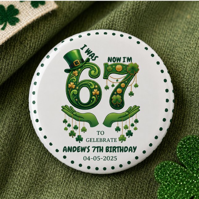 Ich war 6, jetzt bin ich 7 St. Patrick’s Day Junge Button (I Was 6 Now I’m 7 St. Patrick’s Day Boy Birthday Button)