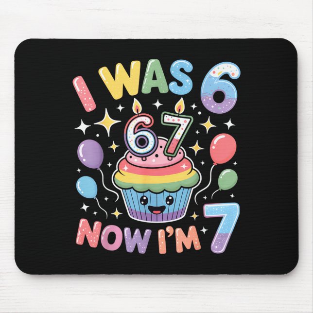 Ich war 6 jetzt bin ich 7 Süße Bunte Kinder 67 Mem Mousepad (Vorne)