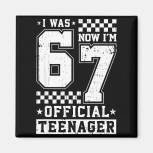 Ich war 6 jetzt bin ich 7 Teenager 7. Geburtstag Magnet