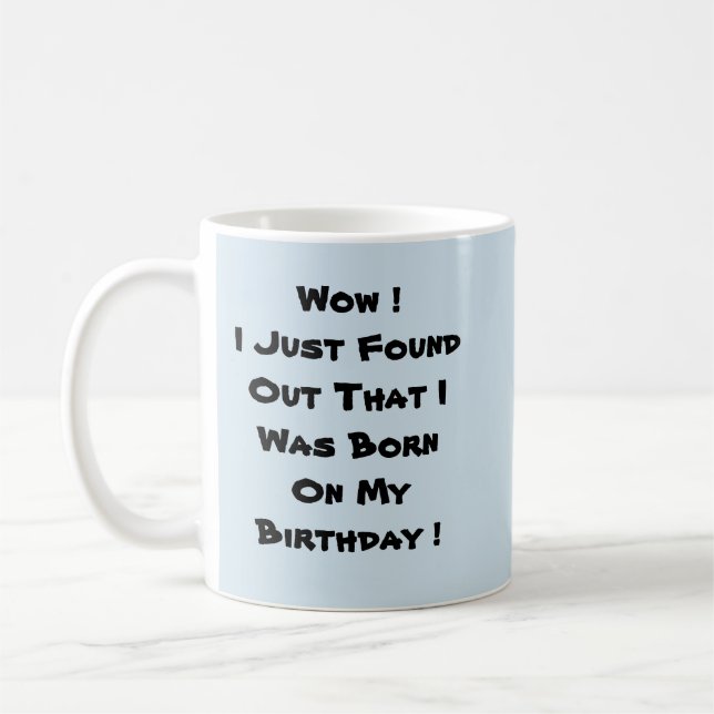 Ich war am Geburtstag Geboren Kaffeetasse (Links)