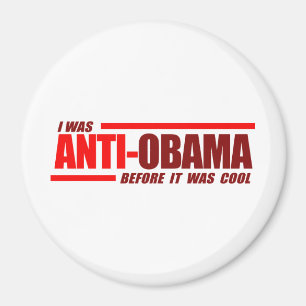 Ich war Anti-Obama, bevor es cool Red war Magnet