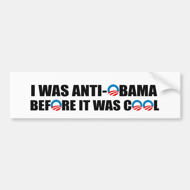 ICH WAR ANTI-OBAMA, BEVOR ES COOL WAR AUTOAUFKLEBER (Vorne)