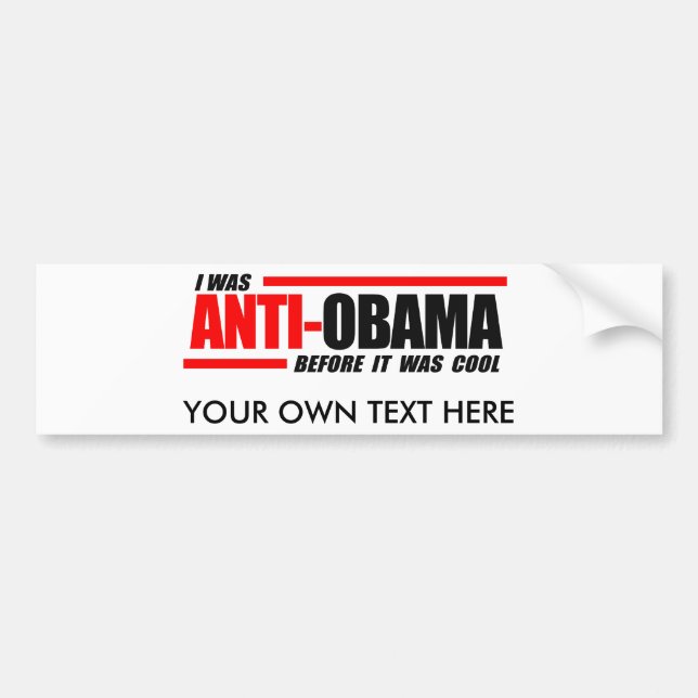 Ich war Anti-Obama, bevor es cool war Autoaufkleber (Vorne)