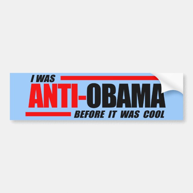 Ich war Anti-Obama, bevor es cool war Autoaufkleber (Vorne)