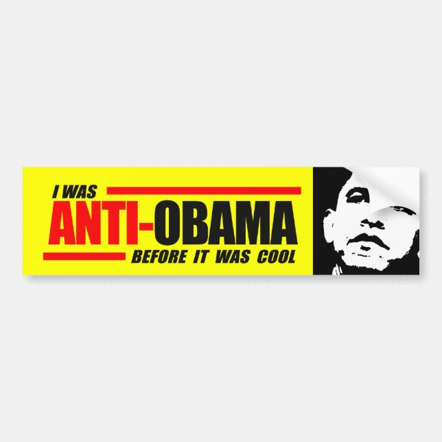Ich war Anti-Obama, bevor es cool war Autoaufkleber (Vorne)
