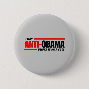 Ich war Anti-Obama, bevor es cool war Button