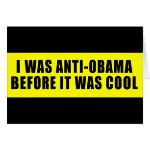 Ich war AntiObama, bevor es cool war