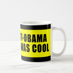 Ich war AntiObama, bevor es cool war Kaffeetasse