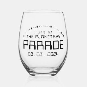 Ich war auf der Planetenparade vom 28. August 2024 Weinglas Ohne Stiel