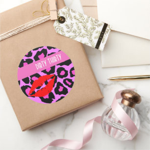 Ich war Dirty Girl 30. Geburtstag Celebrate Party Runder Aufkleber