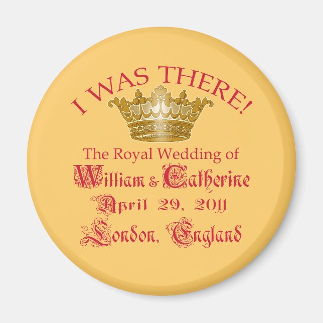 Ich war dort bei den Royal Wedding Tshirts Magnet (Vorne)