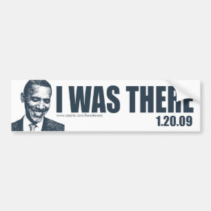 ICH WAR DORT - Einweihung Präsidenten-Barack Obam Autoaufkleber