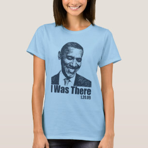 ICH WAR DORT - Obama-Einweihung 1/20/09 T-Shirt