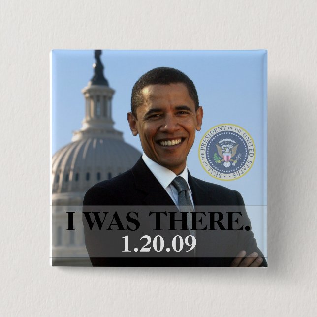 ICH WAR DORT - Präsident Obama Geschichte (Platz) Button (Vorderseite)