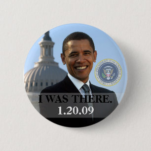 ICH WAR DORT - Präsident Obama History 1/20/09 Button