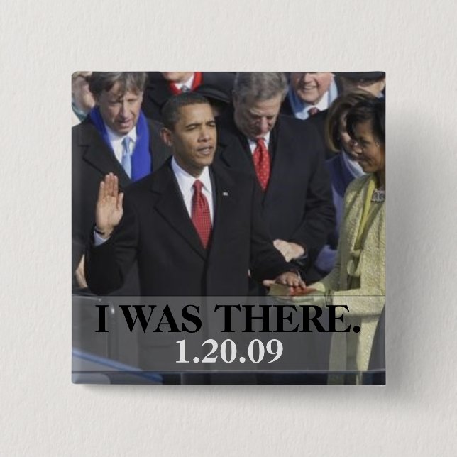 Ich war dort - Präsident Obama schwört ein Button (Vorderseite)