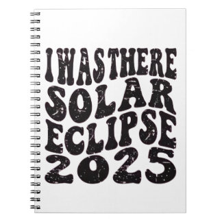 Ich war dort Solar Eclipse 2025 teilweise Eclipse Notizblock