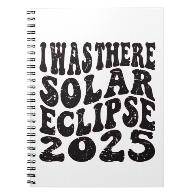 Ich war dort Solar Eclipse 2025 teilweise Eclipse Notizblock (Vorderseite)