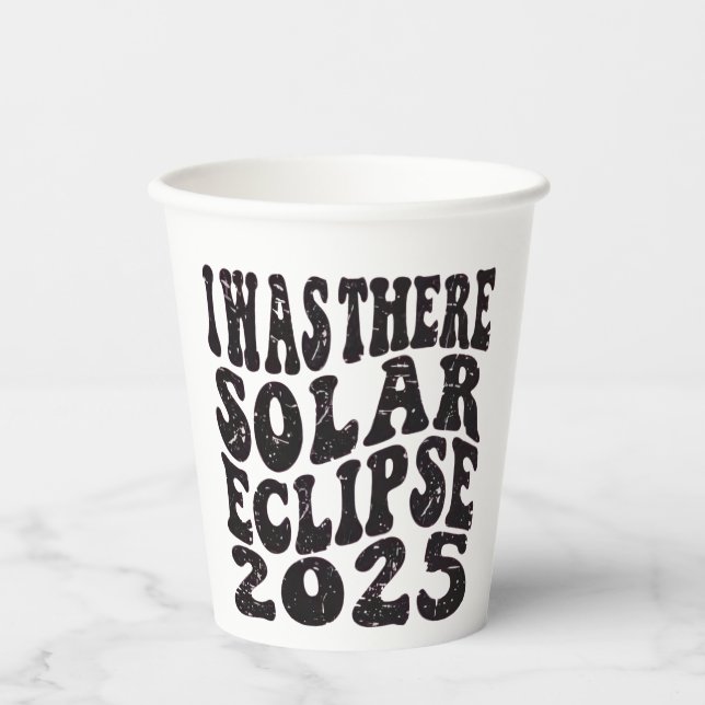 Ich war dort Solar Eclipse 2025 teilweise Eclipse Pappbecher (Vorderseite)