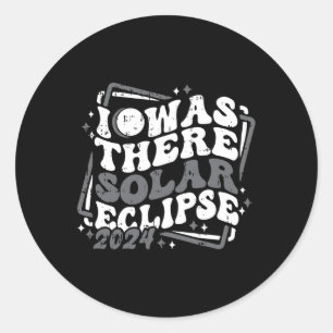 Ich war dort Total Solar Eclipse 8. April 2024 Ins Runder Aufkleber