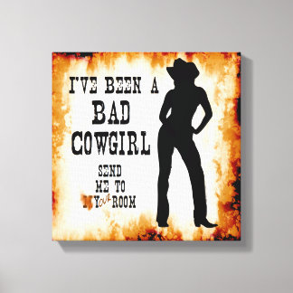 Ich war ein BAD COWGIRL Schick mich auf dein Zimme Leinwanddruck