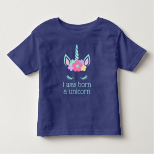 Ich war ein Einhorn Geboren Kleinkind T-shirt