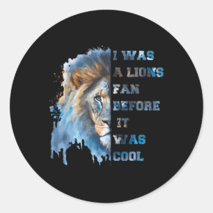 Ich war ein Lions-Fan bevor es cool war Vintage-Fu Runder Aufkleber