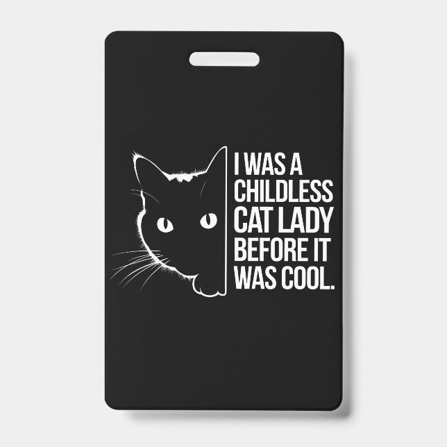 Ich war eine kinderlose Katze, bevor es Cool war Ausweis (Vorderseite)