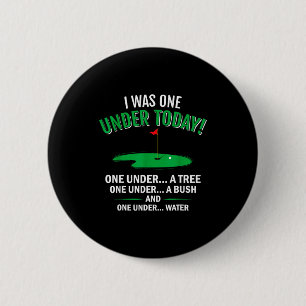Ich war einer unter lustigem Golf-Liebhaber Golfer Button