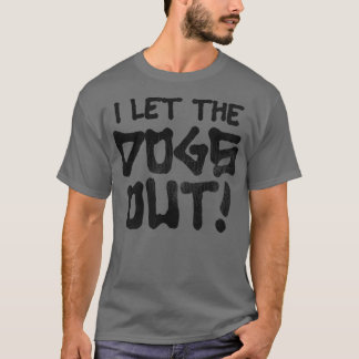 Ich war es, ich habe die Hunde Gelassen T-Shirt