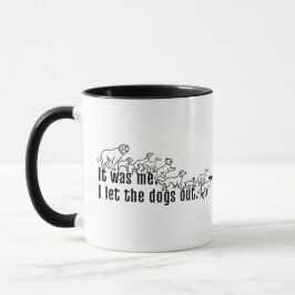 Ich war es - ich ließ die Hunde lustig aus Tasse