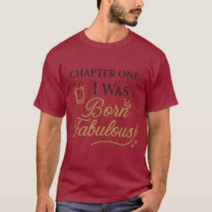 Ich war Geboren fabelhaft Eleganter literarische T-Shirt