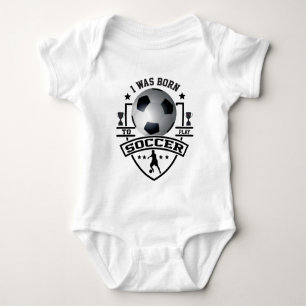 Ich war Geboren, Fußball zu spielen Baby Strampler