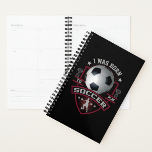 Ich war Geboren, Fußballplaner zu spielen Planer