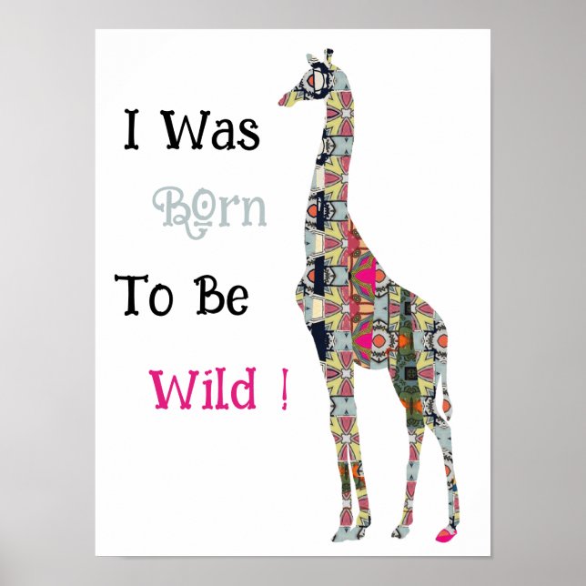 Ich war Geboren, Wild Giraffe Poster zu sein (Vorne)