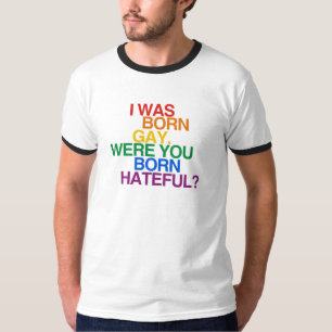 ICH WAR GEBORENES HOMOSEXUELLES, WAR SIE BO T-Shirt
