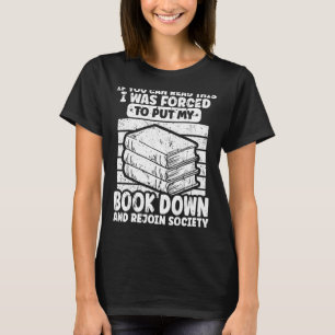 Ich war gezwungen, mein Buch unter den Buchwurm zu T-Shirt