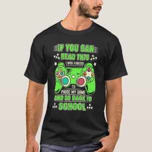 Ich war gezwungen, mein Spiel zu unterbrechen und T-Shirt