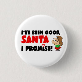 Ich war gut, Santa. Ich verspreche! Funny Button