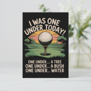 Ich war heute eins unter Par Golf Liebhaber Golfer Einladung