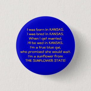Ich war in KANSAS geboren. Ich war gezüchtetes i Button