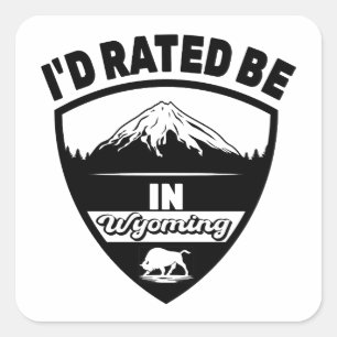 Ich war in Wyoming geritten, WY Mountains Staat Quadratischer Aufkleber