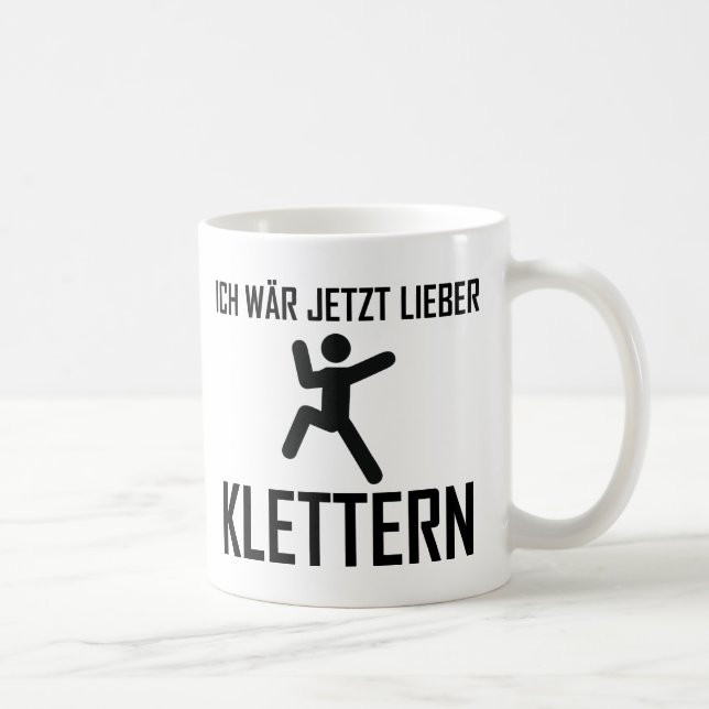 ich wär jetzt lieber klettern tasse (Rechts)