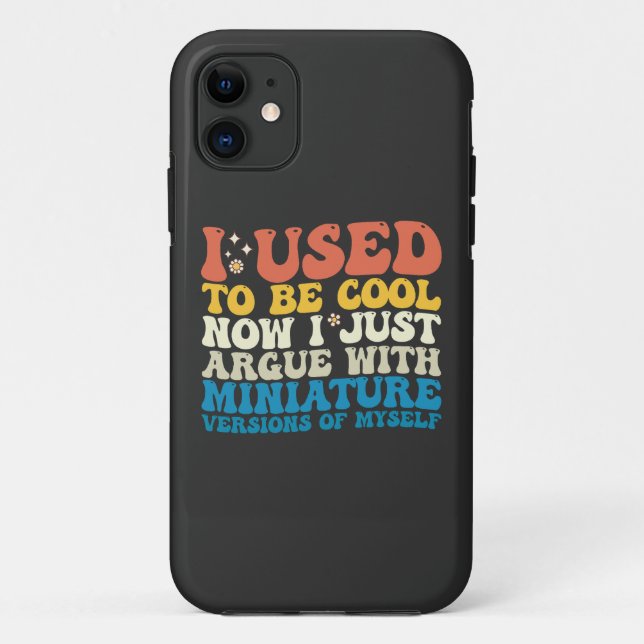 Ich war mal Cool, jetzt streite ich nur mit Miniat Case-Mate iPhone Hülle (Rückseite)