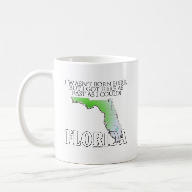 Ich war nicht geborenes hier… Florida Tasse (Links)