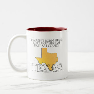 Ich war nicht geborenes hier… Texas Zweifarbige Tasse