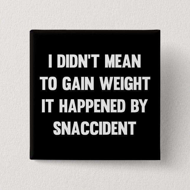 Ich war nicht gemein, abzunehmen, es geschah durch button (Vorderseite)