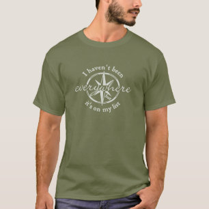 Ich war nicht überall T-Shirt