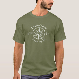 Ich war nicht überall T-Shirt