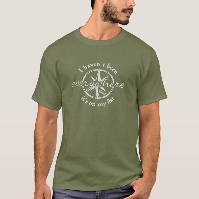 Ich war nicht überall T-Shirt (Vorderseite)